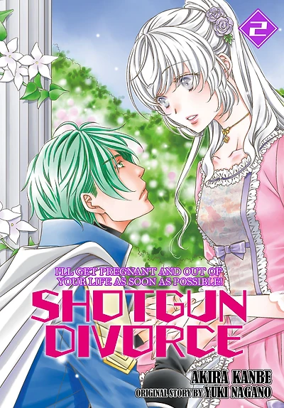 SHOTGUN DIVORCE I'LL GET PREGNANT AND OUT OF YOUR LIFE AS SOON AS POSSIBLE!: Volume 2