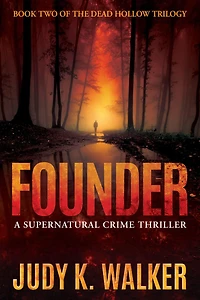 Founder: A Supernatural Crime Thriller