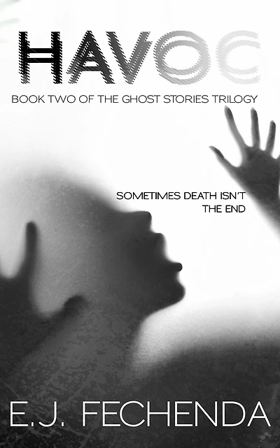 Havoc (Ghost Stories Trilogy, #2)