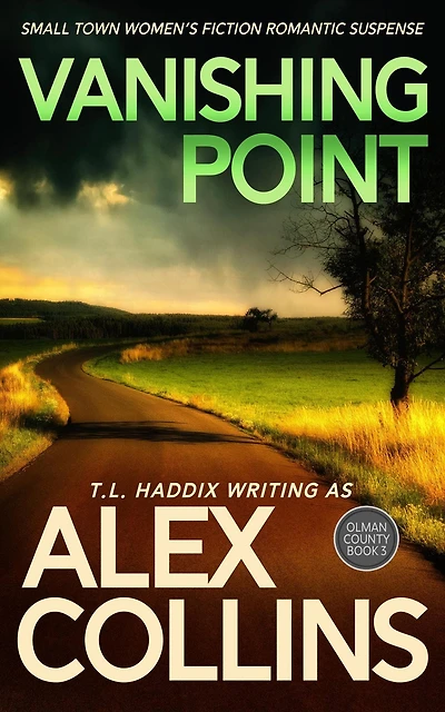 Vanishing Point: Small Town Women's Fiction Romantic Suspense (Olman County, #3)