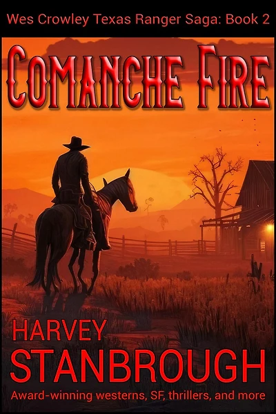Comanche Fire (The Wes Crowley Series, #2)