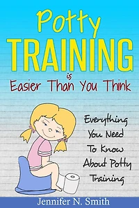 Potty Training Is Easier Than You Think: Everything Need To Know About