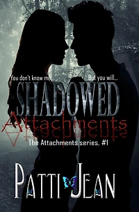 Shadowed Attachments (Attachments series, #1)