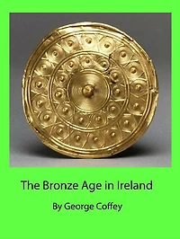 The Bronze Age Ireland