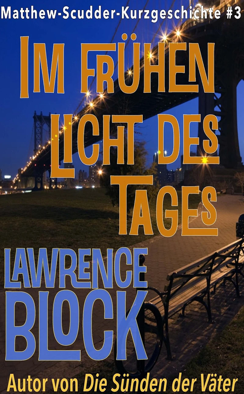 Im frühen Licht des Tages (Matthew Scudder Kurzgeschichten, #3)