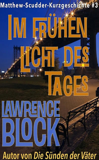 Im frühen Licht des Tages (Matthew Scudder Kurzgeschichten, #3)