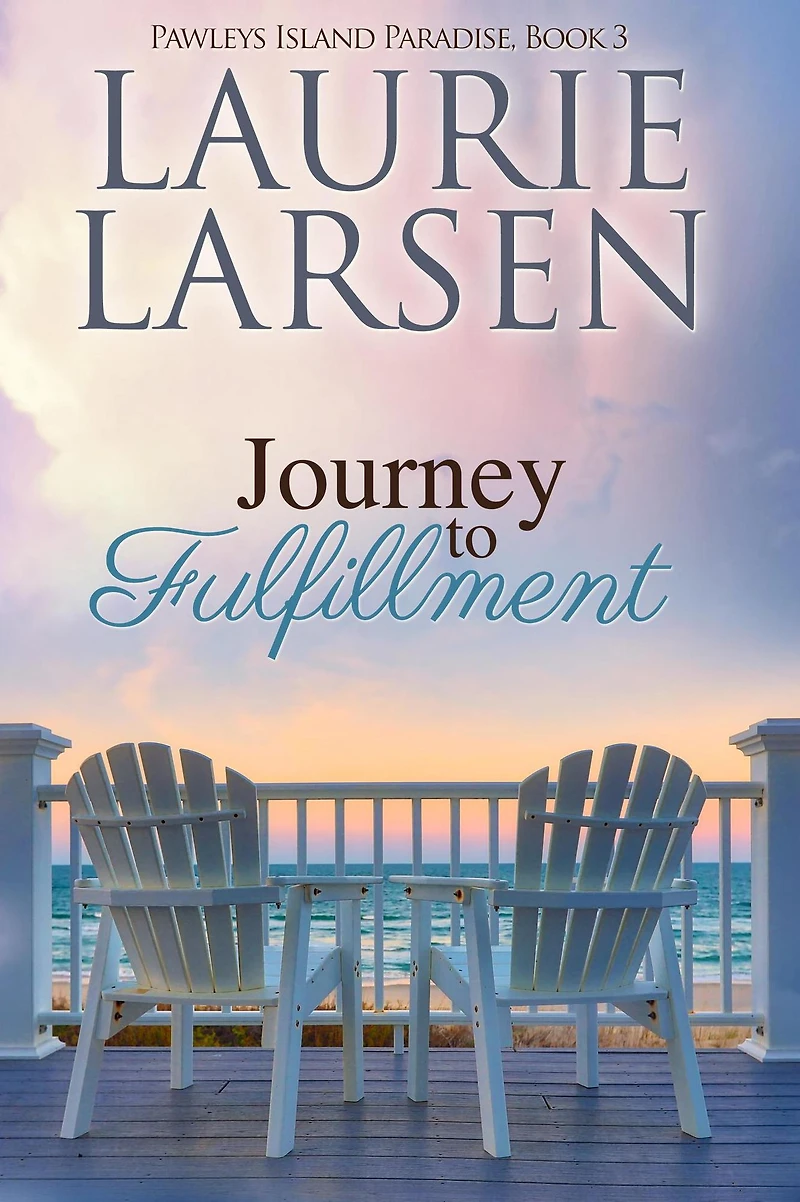 Journey to Fulfillment (Pawleys Island Paradise, #3)