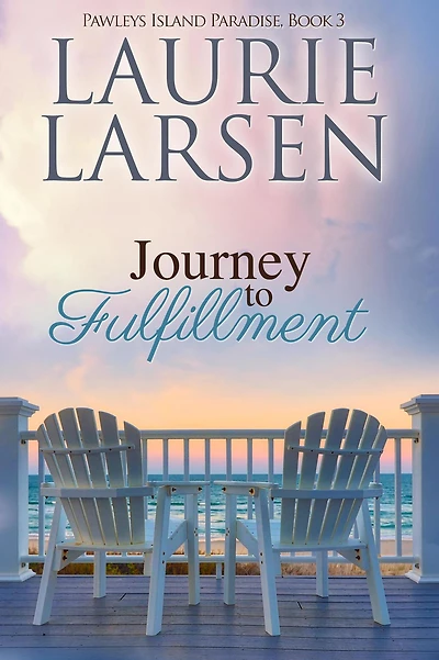 Journey to Fulfillment (Pawleys Island Paradise, #3)