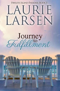 Journey to Fulfillment (Pawleys Island Paradise, #3)