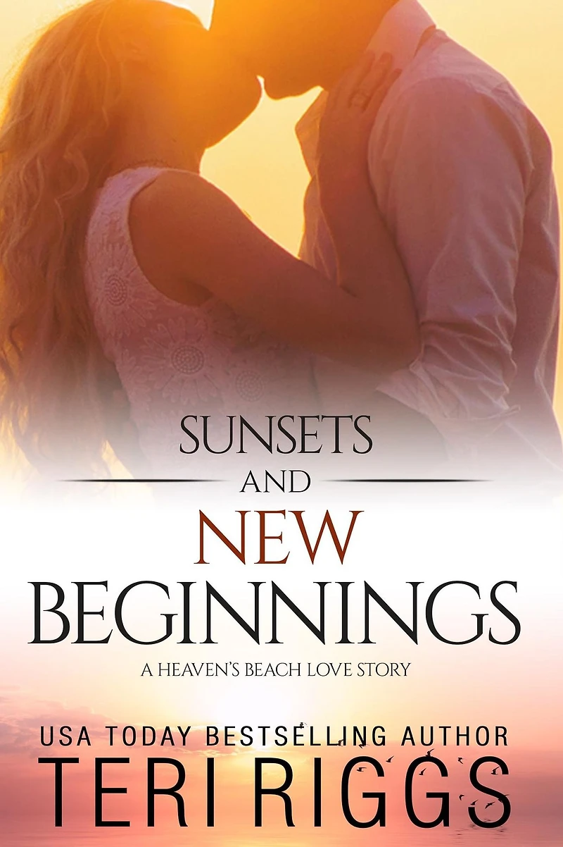 Sunsets and New Beginnings (A Heaven's Beach Love Story, #1)