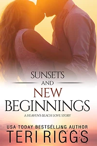 Sunsets and New Beginnings (A Heaven's Beach Love Story, #1)