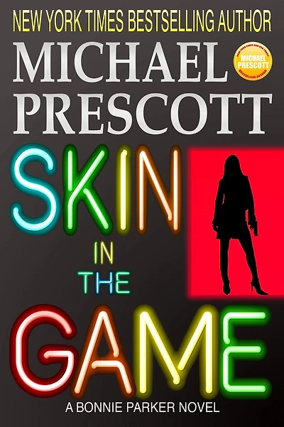 Skin the Game (Bonnie Parker, PI)