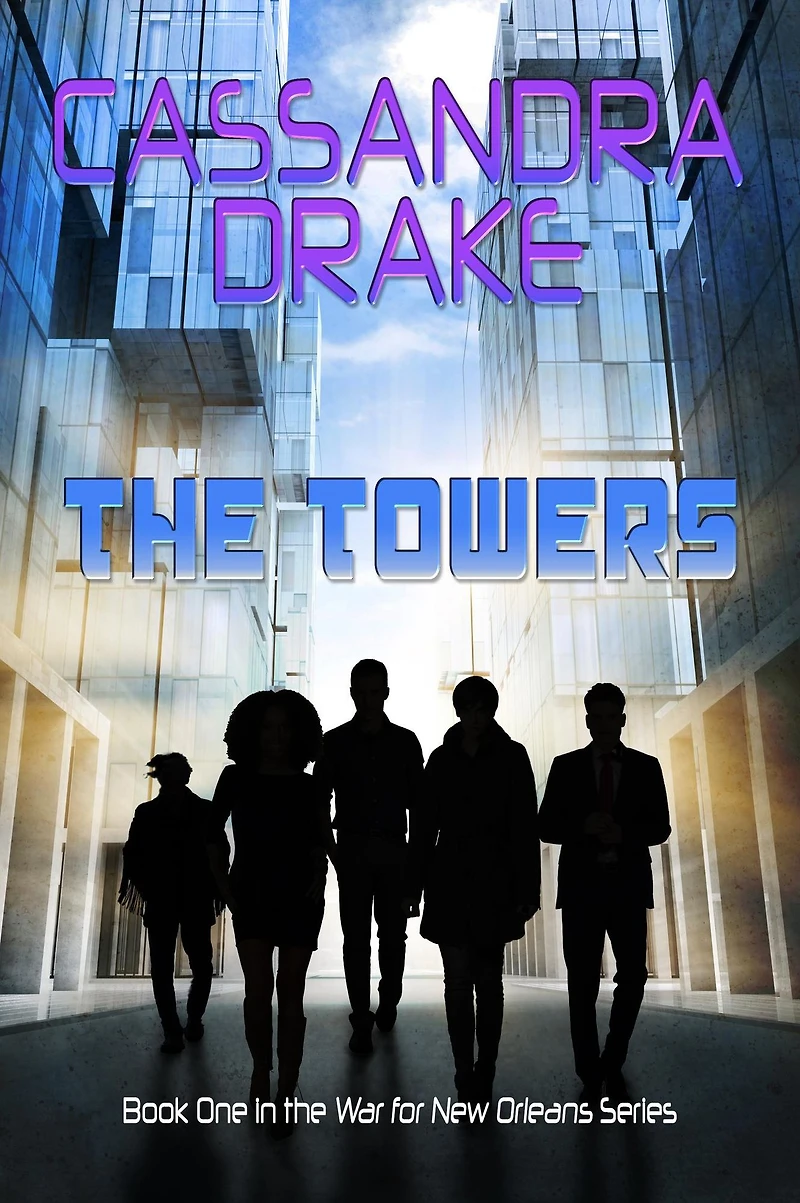 The Towers (War for New Orleans, #1)