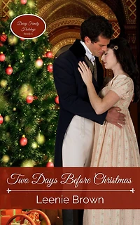 Two Days Before Christmas: A Pride and Prejudice Novella