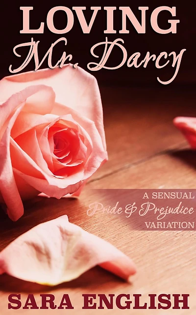Loving Mr. Darcy (Master Darcy, #5)