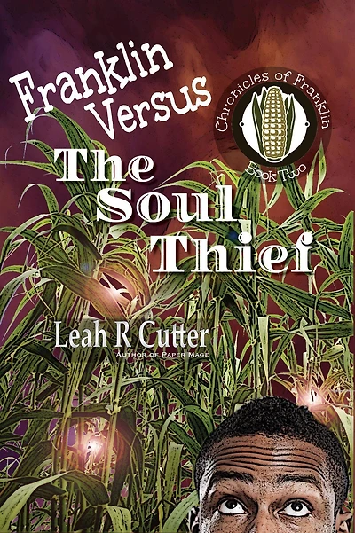 Franklin Versus The Soul Thief (Chronicles of Franklin, #2)