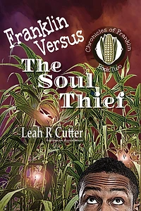 Franklin Versus The Soul Thief (Chronicles of Franklin, #2)