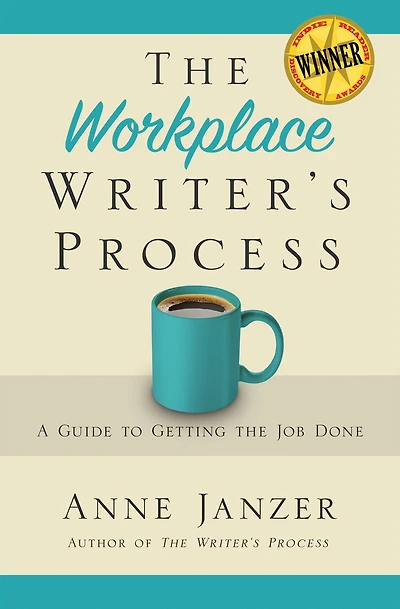 The Workplace Writer's Process: Getting the Job Done