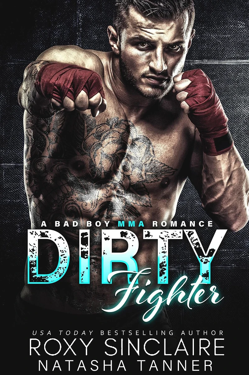 Dirty Fighter: A Bad Boy MMA Romance (City Bad Boys, #5)
