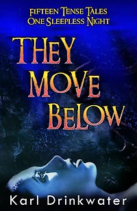 They Move Below (Standalone Suspense, #2)