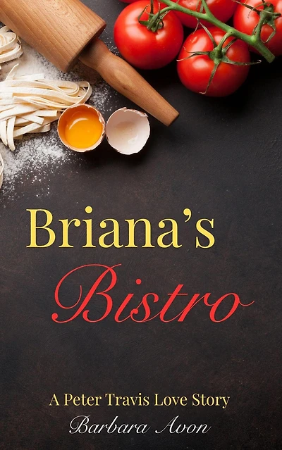 Briana's Bistro (A Peter Travis Love Story)