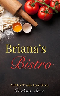 Briana's Bistro (A Peter Travis Love Story)