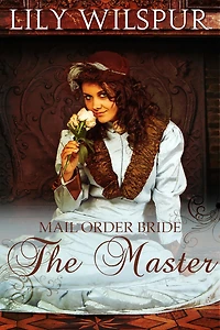 Mail Order Bride - The Master (Montana Mail Order Brides, #2)