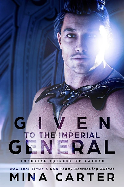 Given to the Imperial General (Imperial Princes of Lathar, #2)
