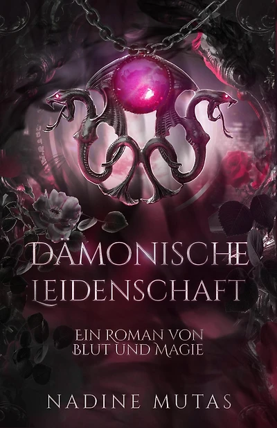 Dämonische Leidenschaft (Blut und Magie, #4)
