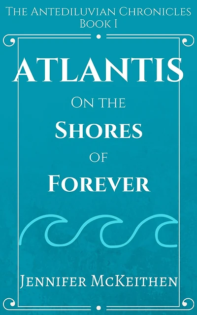 Atlantis On the Shores of Forever