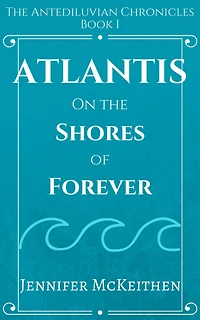 Atlantis On the Shores of Forever