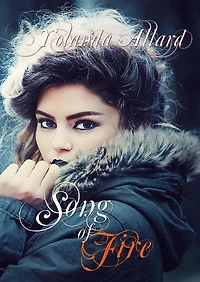 Song Of Fire (The Song Of Fire Series)