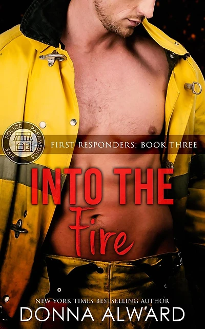 Into the Fire (First Responders, #2)