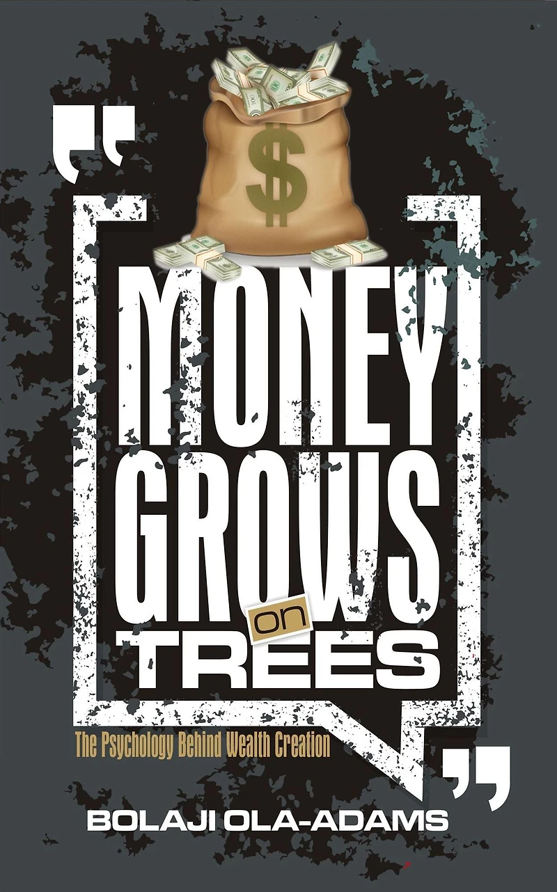 MONEY GROWS ON TREES