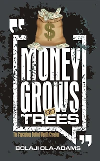 MONEY GROWS ON TREES