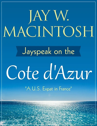 Jayspeak on the Cote d'Azur