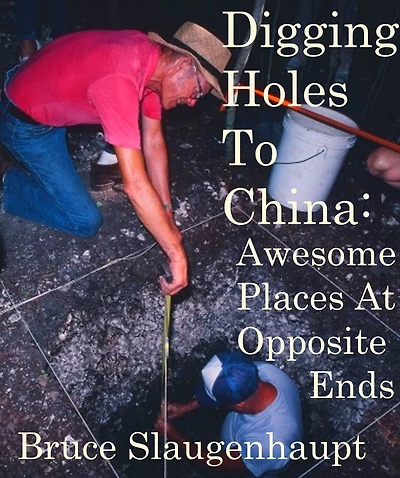 Digging Holes To China: Awesome Places At Opposite Ends