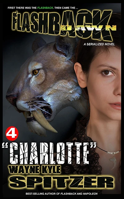 Flashback Dawn (A Serialized Novel), Part 4: "Charlotte"
