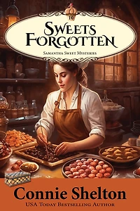 Sweets Forgotten (Samantha Sweet Mysteries, Book 10)