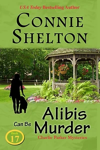 Alibis Can Be Murder (Charlie Parker Mysteries, Book 17)