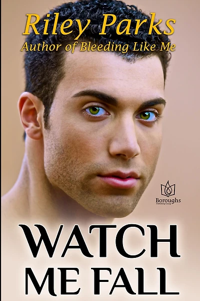 Watch Me Fall (Start Something, #1)