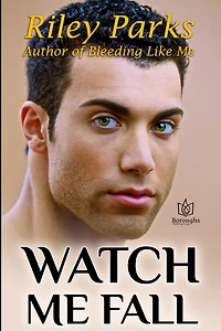 Watch Me Fall (Start Something, #1)