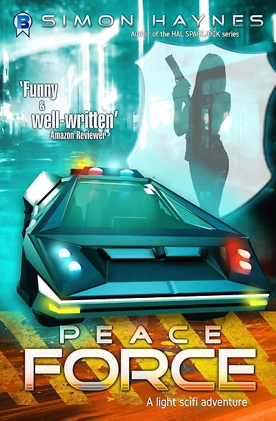 Peace Force (Harriet Walsh, #1)