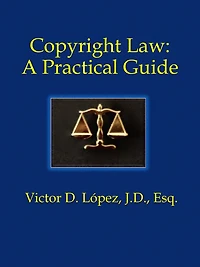 Copyright Law: A Practical Guide