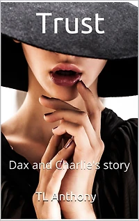 Trust (Book 2 of Dirty South Series)