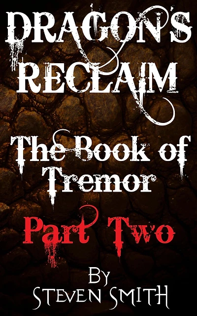 Dragon's Reclaim: The Book of Tremor: Part Two