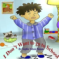 I Don't Want To Go To School