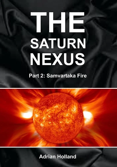 The Saturn Nexus: Part 2 - Samvartaka Fire