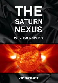 The Saturn Nexus: Part 2 - Samvartaka Fire