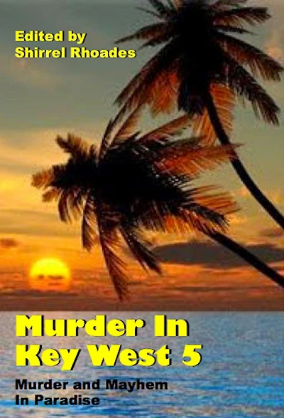Murder Key West 5 (Murder and Mayhem Paradise, #5)
